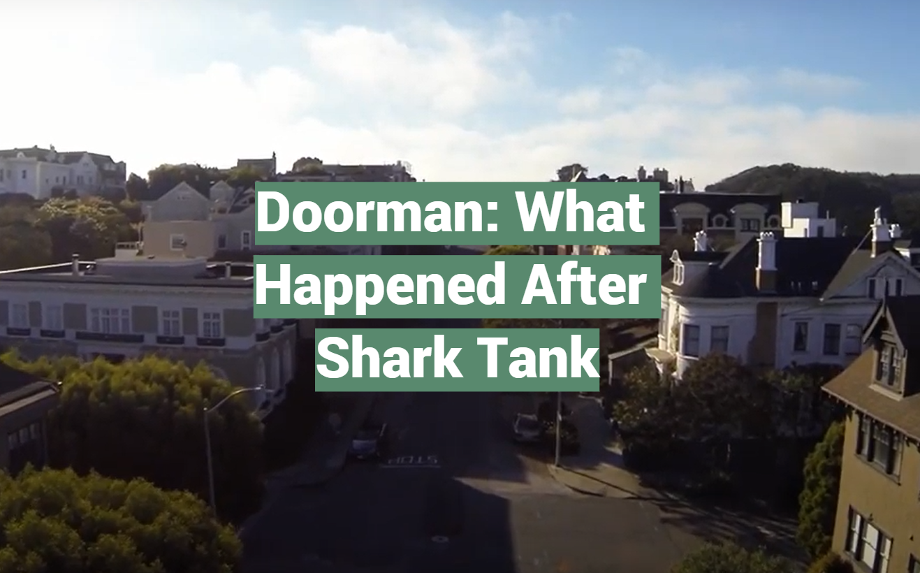 Doorman: What Happened After Shark Tank