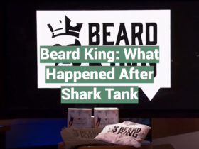 Beard King: What Happened After Shark Tank